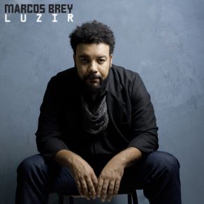 Download track Luzir Marcos Brey