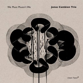 Download track I Must Mustn't I Jonas Cambien Trio