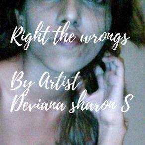 Download track Right The Wrongs Deviana Sharon S