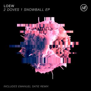 Download track 2 Doves 1 Snowball (Stripped Acid Remix) Emanuel Satie