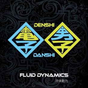 Download track Fluid Dynamics Denshi - Danshi