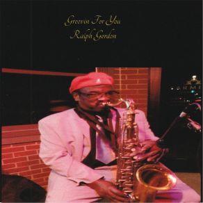 Download track Groovin' For You Ralph Gordon