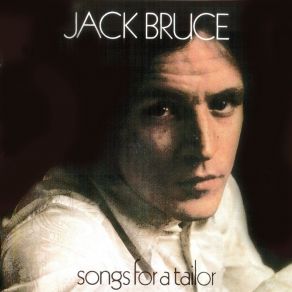 Download track Never Tell Your Mother She's Out Of Tune Jack Bruce