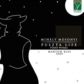 Download track Studies For Piano For Development In The Performance Of Hungarian Music: No. 7, In Warlike Mood Marton Kiss