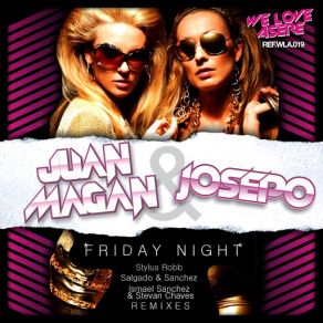 Download track Friday Night (Original Mix) Juan Magán, Josepo