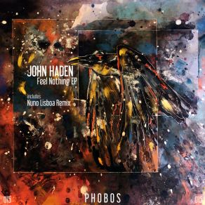 Download track I Feel Nothing (Nuno Lisboa Remix) John Haden