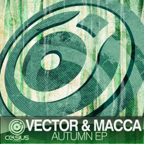 Download track Autumn (Original Mix) Macca, Vector3quent