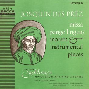 Download track Missa Pange Lingua: Des Prez: Missa Pange Lingua - III. Credo: B. Et Incarnatus Est Russell OberlinIncarnatus Est