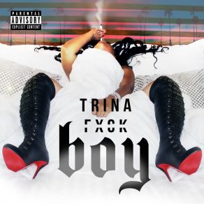 Download track Fuck Boy (Clean Edit) Trina