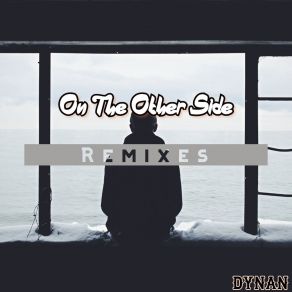 Download track On The Other Side (Remix) DynanLost Beatz