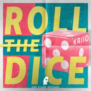 Download track Roll The Dice (Extended Mix) Kriio