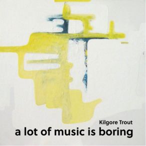 Download track Happy All The Time Kilgore Trout