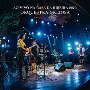 Download track Ouro Da Mina (Ao Vivo) Orquestra Greiosa