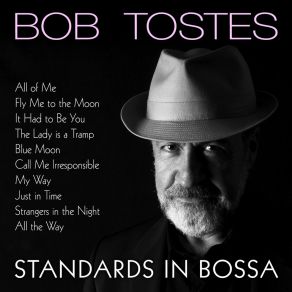 Download track All The Way (Bossa Version) Bob Tostes