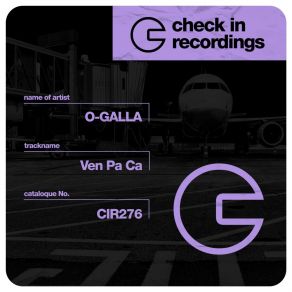 Download track Ven Pa Ca (Original Mix) O-GALLA