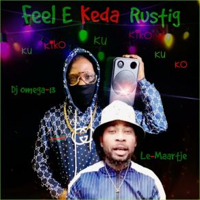 Download track Feel E Keda Rustig Le-Maartj