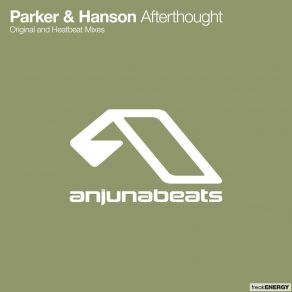 Download track Afterthought (Heatbeat Remix) Parker & Hanson