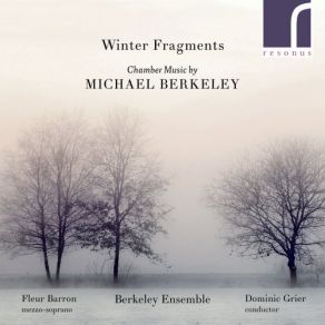 Download track Winter Fragments: II. Death Lies On Her Berkeley Ensemble, Fleur Barron, Dominic Grier