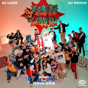 Download track DJ Light, DJ Wegun KirinZen-La-Rock