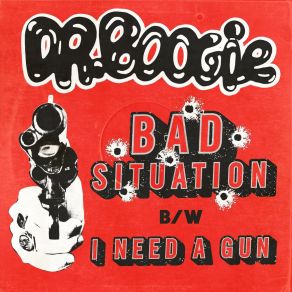 Download track I Need A Gun Dr. Boogie