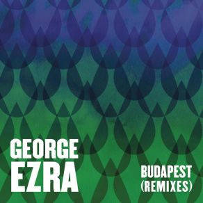 Download track Budapest (A2A Remix) George Ezra