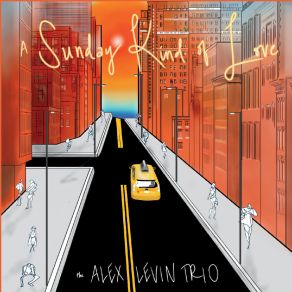 Download track A Sunday Kind Of Love Alex Levin Trio