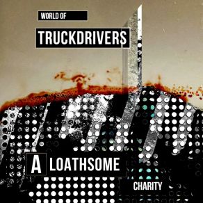 Download track Necessary / Useful World Of Truckdrivers