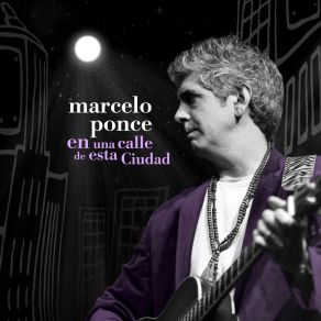 Download track En Una Calle De Esta Ciudad Marcelo PonceClaudio Kleiman, Pablo Hadida