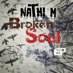 Download track Broken Soul Nathi M