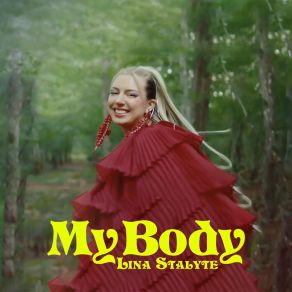 Download track My Body (Acoustic) Lina Stalyte