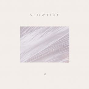 Download track Anchorites Slowtide