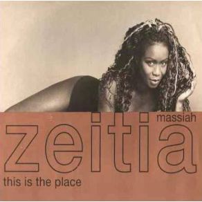 Download track This Is The Place (X - Cutting Mix) Zeitia Massiah