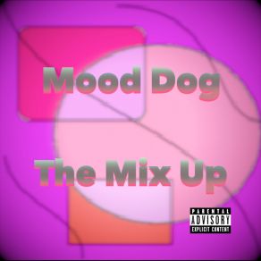 Download track Acquainted Mood Dog