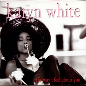 Download track The Way I'feel About You (Club Dub) Karyn White