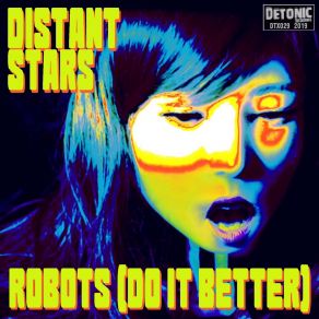 Download track Robots (Do It Better) (MVP-12) Distant Stars