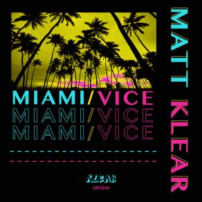 Download track Miami Matt Klear