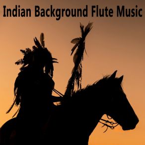 Download track Cherokee River Indian Background Flute Music