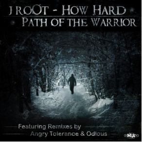 Download track I Make The Path How Hard, J Root