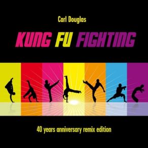 Download track Kung Fu Fighting (Dave Ruffy & Mark Wallis Version) Carl Douglas