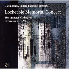 Download track 10. Gavin Bryars Cadman Requiem--I--Requiem Gavin Bryars, The Hilliard Ensemble, Fretwork