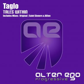 Download track Tales Within (Saint Sinners & Allion Remix) TagloSaint Sinners