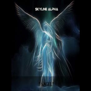 Download track Angels Descent Skyline Alpha