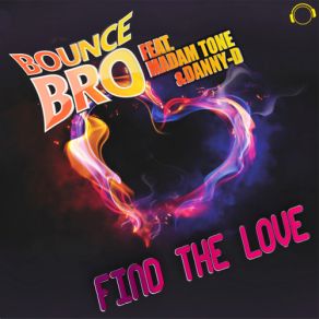 Download track Find The Love (Hill & Gordon Remix) Bounce BroThe Hill