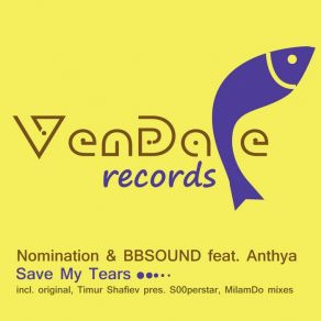 Download track Save My Tears (Timur Shafiev Pres. S00perstar Remix) Anthya, Nomination, BBSoundShafiev Timur