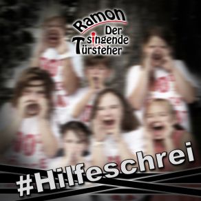 Download track Hilfeschrei Ramon Der Singende Türsteher