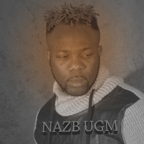 Download track Unknown Gun Men (UGM) Nazb