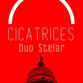 Download track Cicatrices Duo Stelar