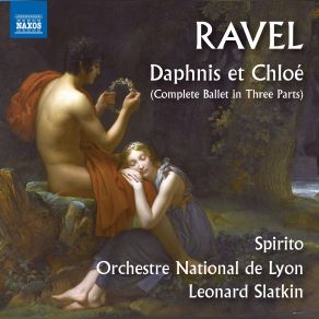 Download track Daphnis Et Chloé, M. 57 III. Paysage Du Première 1er Tableau, А La Fin De La Nuit No. 12, Danse Générale Chloé, Leonard Slatkin, Spirito, Lyon National OrchestraM. 57 III. Paysage Du Première 1er Tableau, А La Fin De La Nuit No. 12