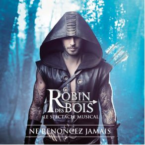 Download track Si L'Amour Existe Robin Des Bois