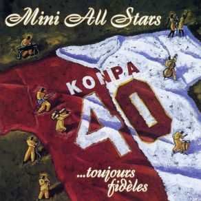 Download track 40 Ans Sou Konpa Mini All Stars